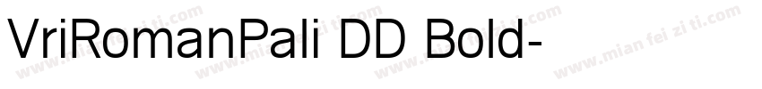 VriRomanPali DD Bold字体转换